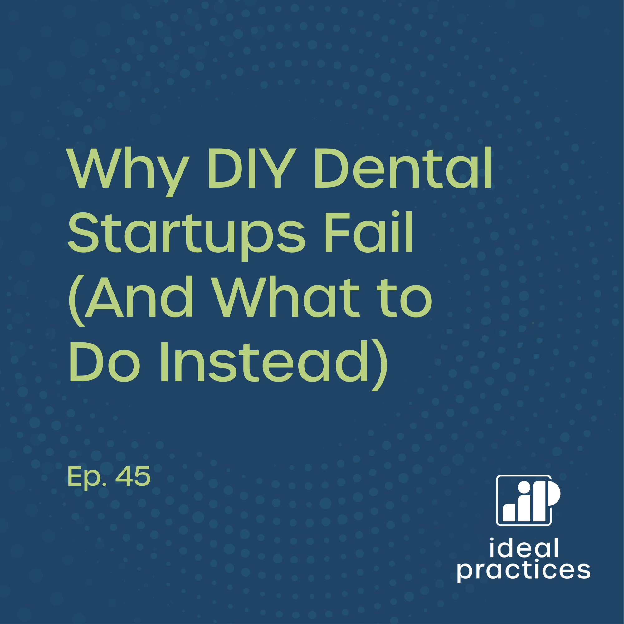 Why DIY Dental Startups Fail (And What to Do Instead)